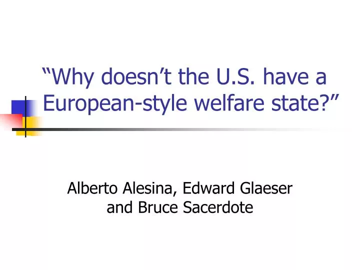 why doesn t the u s have a european style welfare state