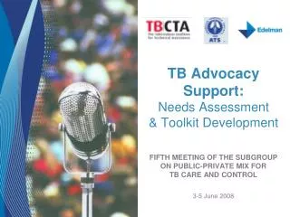 TB Advocacy Support: Needs Assessment &amp; Toolkit Development