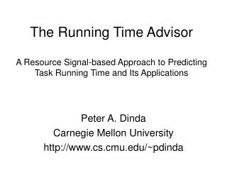 The Running Time Advisor A Resource Signal-based Approach to Predicting Task Running Time and Its Applications