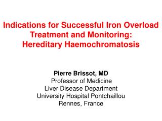 Indications for Successful Iron Overload Treatment and Monitoring: Hereditary Haemochromatosis