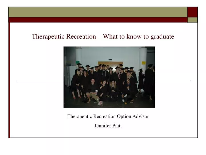 therapeutic recreation what to know to graduate