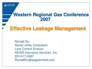 Ronald Six Senior Utility Consultant Loss Control Division AEGIS Insurance Services, Inc. 201/417-2487 RonaldSix@aegisli