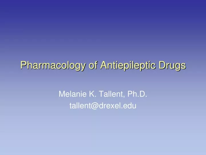 pharmacology of antiepileptic drugs