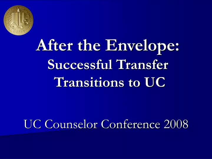 after the envelope successful transfer transitions to uc