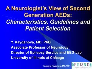A Neurologist’s View of Second Generation AEDs: Characteristics, Guidelines and Patient Selection