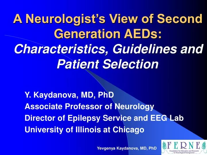 a neurologist s view of second generation aeds characteristics guidelines and patient selection
