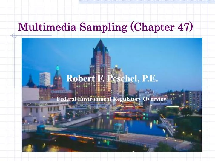 multimedia sampling chapter 47