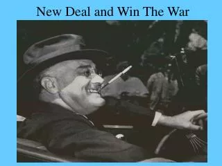 New Deal and Win The War