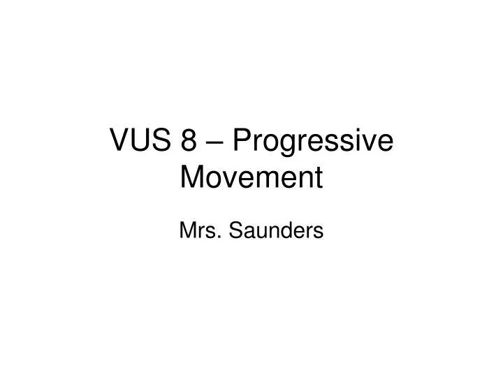 vus 8 progressive movement