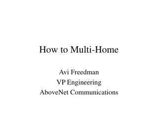 How to Multi-Home