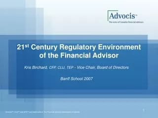 21 st Century Regulatory Environment of the Financial Advisor