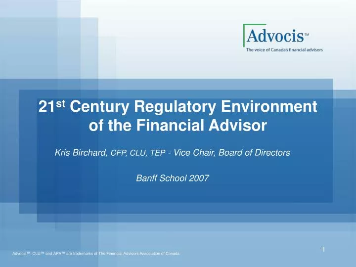 21 st century regulatory environment of the financial advisor