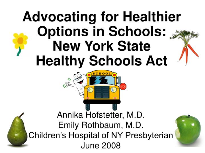 advocating for healthier options in schools new york state healthy schools act