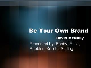 Be Your Own Brand David McNally