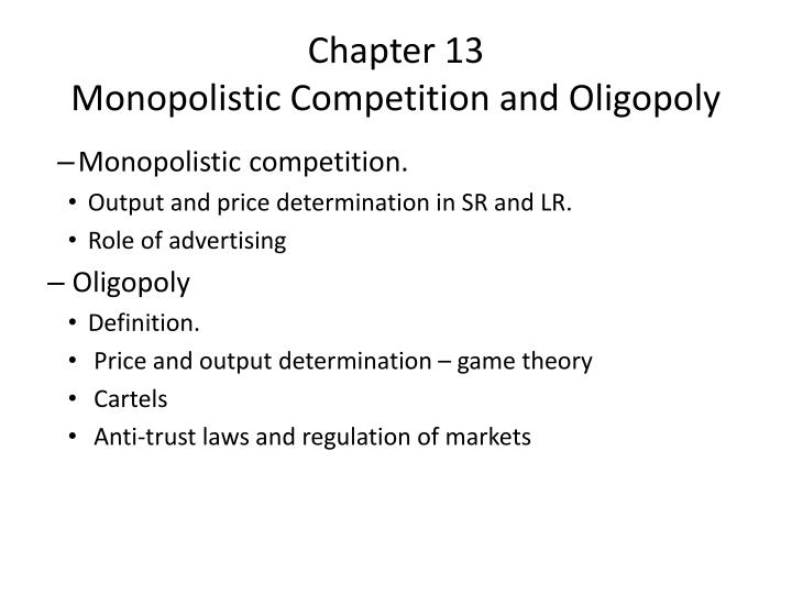 chapter 13 monopolistic competition and oligopoly