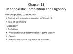 Chapter 13 Monopolistic Competition and Oligopoly - slide 1