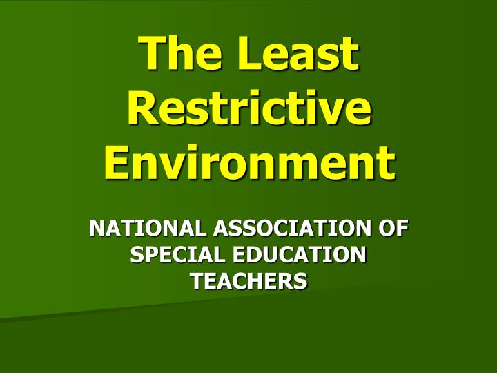 the least restrictive environment