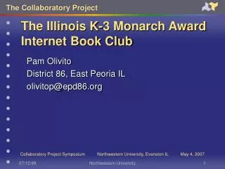 The Illinois K-3 Monarch Award Internet Book Club