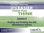 Lesson 5 Testing and Posting the 835 Remittance Advice - slide 1