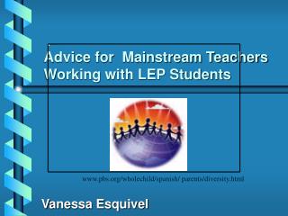 Advice for Mainstream Teachers Working with LEP Students