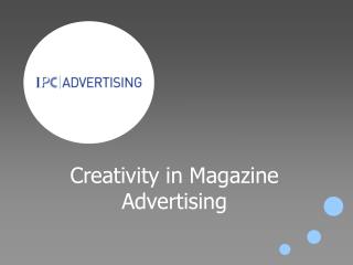 Creativity in Magazine Advertising