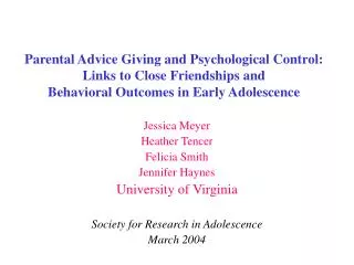 Parental Advice Giving and Psychological Control: Links to Close Friendships and Behavioral Outcomes in Early Adolesc