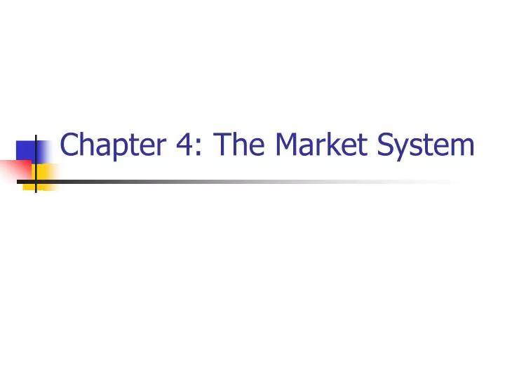 chapter 4 the market system
