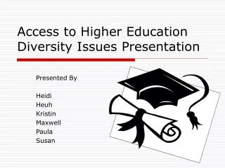 Access to Higher Education Diversity Issues Presentation