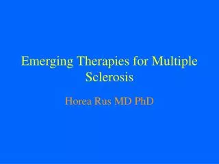Emerging Therapies for Multiple Sclerosis