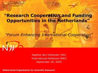 “ Research Cooperation and Funding Opportunities in the Netherlands”