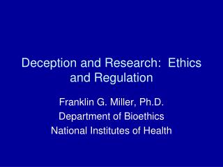 Deception and Research: Ethics and Regulation