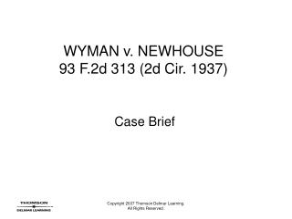 WYMAN v. NEWHOUSE 93 F.2d 313 (2d Cir. 1937)