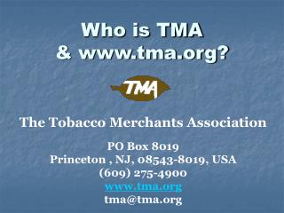Who is TMA &amp; tma?