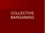 COLLECTIVE BARGAINING - slide 1