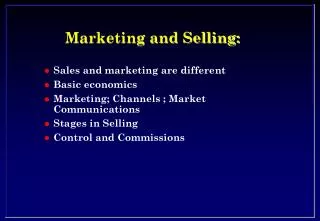 Marketing and Selling: