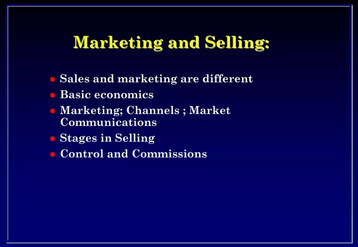 marketing and selling