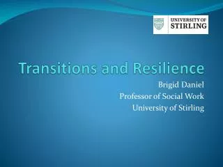 Transitions and Resilience