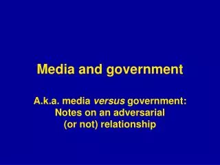 Media and government