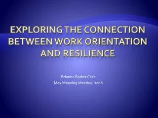 Exploring the connection between Work Orientation and Resilience