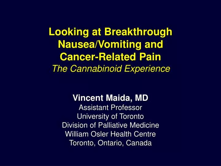 looking at breakthrough nausea vomiting and cancer related pain the cannabinoid experience