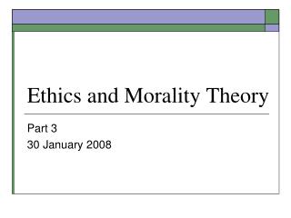 Ethics and Morality Theory
