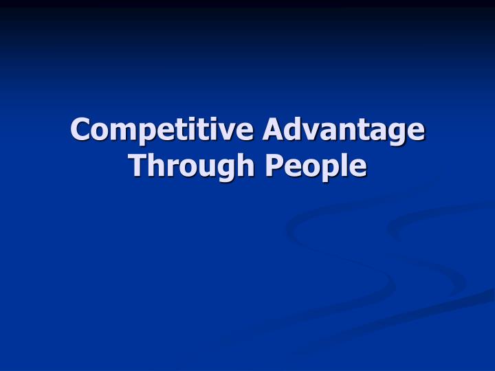 competitive advantage through people