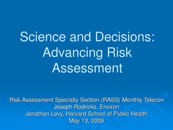 science and decisions advancing risk assessment