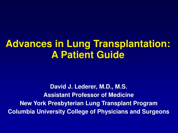advances in lung transplantation a patient guide