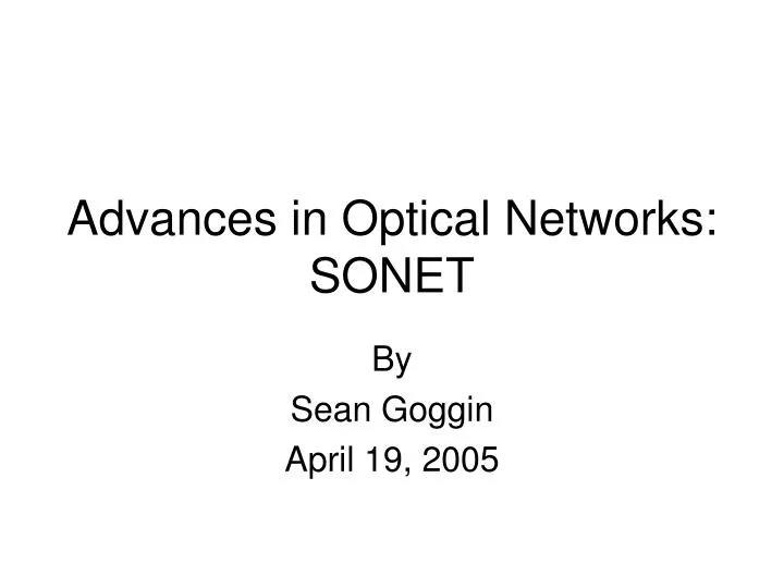advances in optical networks sonet