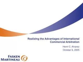 Realizing the Advantages of International Commercial Arbitration