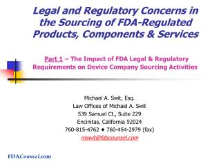 Michael A. Swit, Esq. Law Offices of Michael A. Swit 539 Samuel Ct., Suite 229 Encinitas, California 92024 760-815-4762