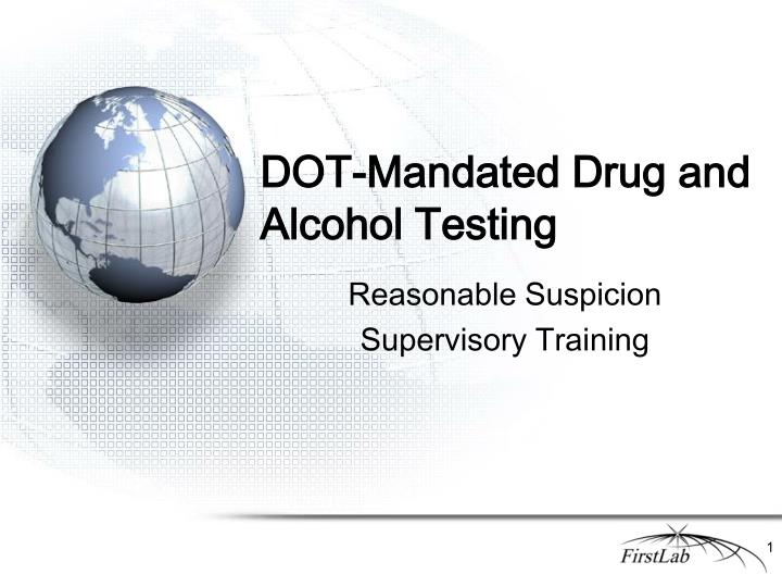 dot mandated drug and alcohol testing