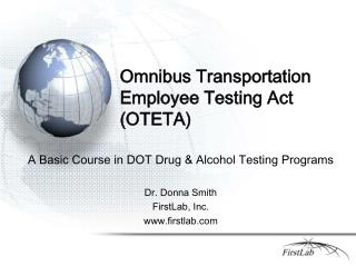 Omnibus Transportation Employee Testing Act (OTETA)