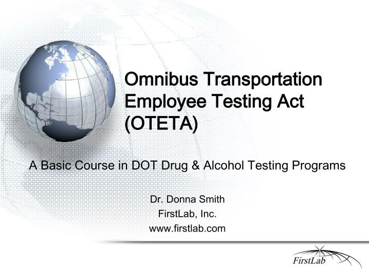 omnibus transportation employee testing act oteta